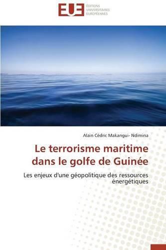 Cover image for Le Terrorisme Maritime Dans Le Golfe de Guin e