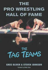 Cover image for The Pro Wrestling Hall Of Fame: The Tag Teams