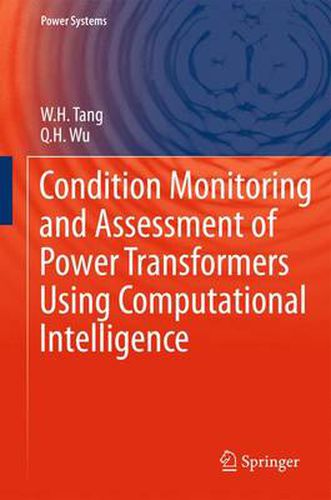 Cover image for Condition Monitoring and Assessment of Power Transformers Using Computational Intelligence