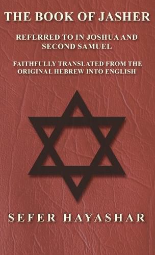 Cover image for Book of Jasher - Referred to in Joshua and Second Samuel - Faithfully Translated from the Original Hebrew into English