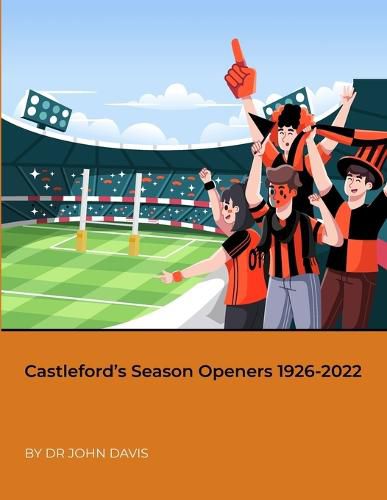 Castleford's Season Openers 1926-2022