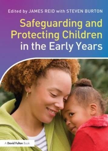 Cover image for Safeguarding and Protecting Children in the Early Years