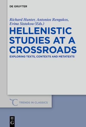 Cover image for Hellenistic Studies at a Crossroads: Exploring Texts, Contexts and Metatexts