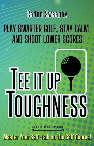 Cover image for Tee-It-Up Toughness