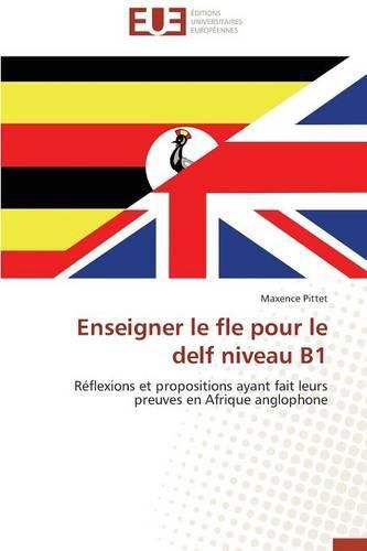 Cover image for Enseigner Le Fle Pour Le Delf Niveau B1