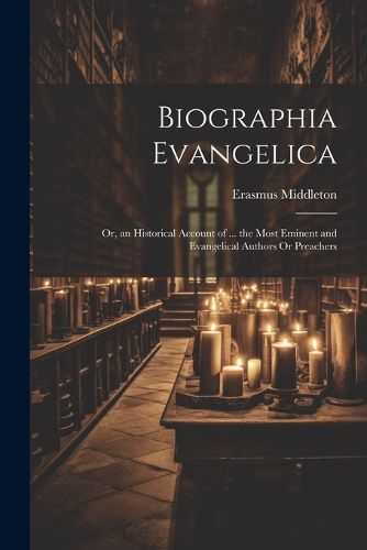 Cover image for Biographia Evangelica