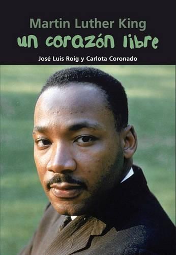 Cover image for Un Corazon Libre: Martin Luther King