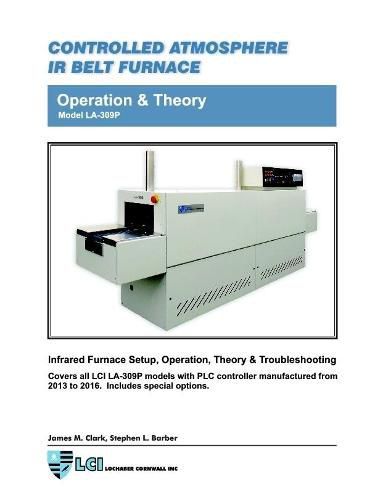 Controlled Atmosphere IR Belt Furnace Model LA-309P Operation & Theory