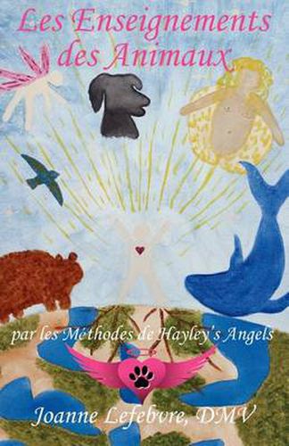 Cover image for Les Enseignements des Animaux: par les Methodes de Hayley's Angels