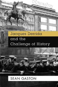 Cover image for Jacques Derrida and the Challenge of History