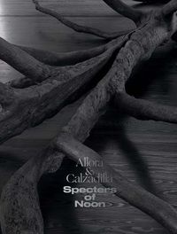 Cover image for Allora & Calzadilla Specters of Noon