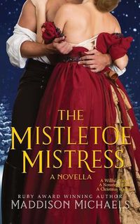 Cover image for The Mistletoe Mistress