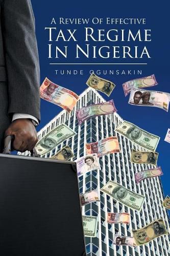 Cover image for A Review of Effective Tax Regime in Nigeria