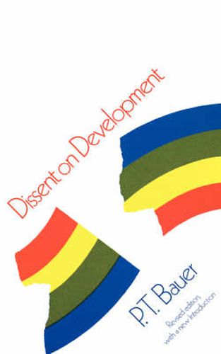 Cover image for Dissent on Development: Studies and Debates in Development Economics, Revised Edition