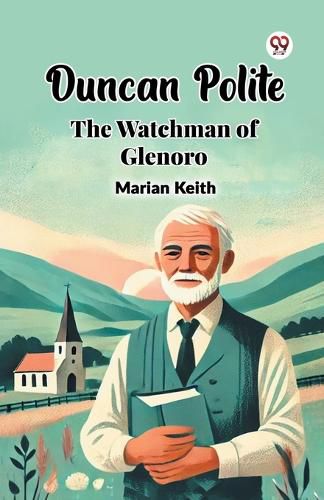 Cover image for Duncan Polite the Watchman of Glenoro