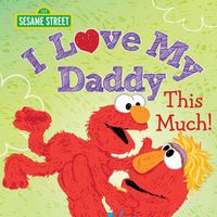 Cover image for I Love My Daddy This Much!