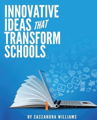 Cover image for Innovative Ideas That Transform Schools