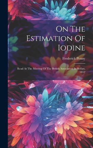 Cover image for On The Estimation Of Iodine