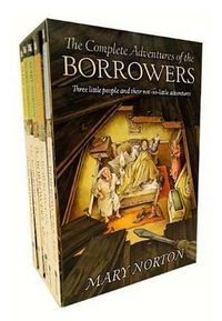Cover image for The Complete Adventures of the Borrowers