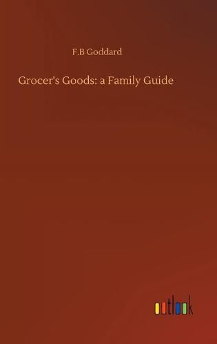 Cover image for Grocer's Goods: a Family Guide