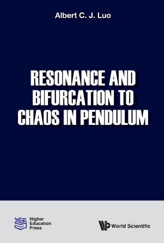 Cover image for Resonance And Bifurcation To Chaos In Pendulum