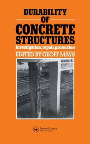 Cover image for Durability of Concrete Structures: Investigation, repair, protection