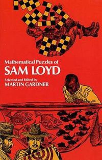 Cover image for Mathematical Puzzles of Sam Loyd