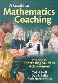 Cover image for A Guide to Mathematics Coaching: Processes for Increasing Student Achievement