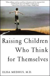 Cover image for Raising Children Who Think for Themselves