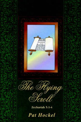 Cover image for The Flying Scroll: Zechariah 5:1-4