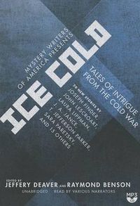 Cover image for Mystery Writers of America Presents Ice Cold: Tales of Intrigue from the Cold War