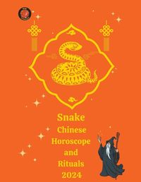 Cover image for Snake Chinese Horoscope and Rituals 2024