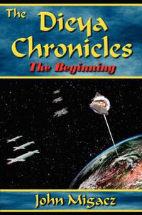 Cover image for The Dieya Chronicles - The Beginning