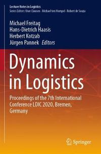 Cover image for Dynamics in Logistics: Proceedings of the 7th International Conference LDIC 2020, Bremen, Germany