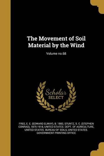 Cover image for The Movement of Soil Material by the Wind; Volume no.68