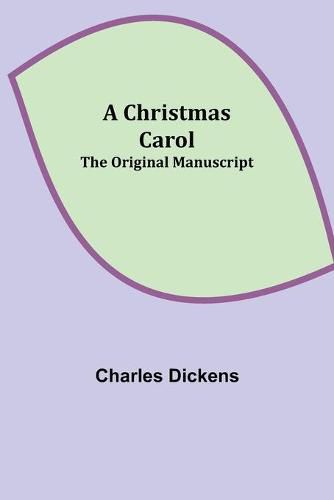Cover image for A Christmas Carol; The original manuscript