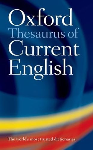 Cover image for The Oxford Thesaurus of Current English