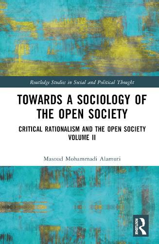 Cover image for Towards a Sociology of the Open Society: Critical Rationalism and the Open Society Volume 2