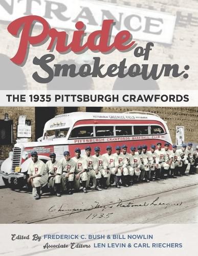 Cover image for Pride of Smoketown: The 1935 Pittsburgh Crawfords