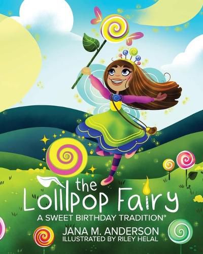 Cover image for The Lollipop Fairy, A Sweet Birthday Tradition