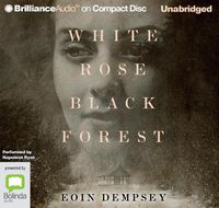 Cover image for White Rose, Black Forest