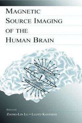 Cover image for Magnetic Source Imaging of the Human Brain