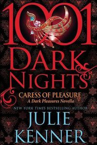 Cover image for Caress of Pleasure: A Dark Pleasures Novella