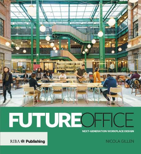 Cover image for Future Office: Next-generation workplace design