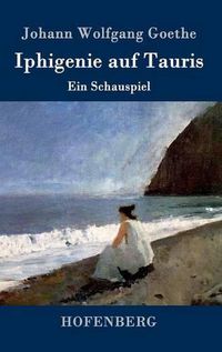 Cover image for Iphigenie auf Tauris: Ein Schauspiel