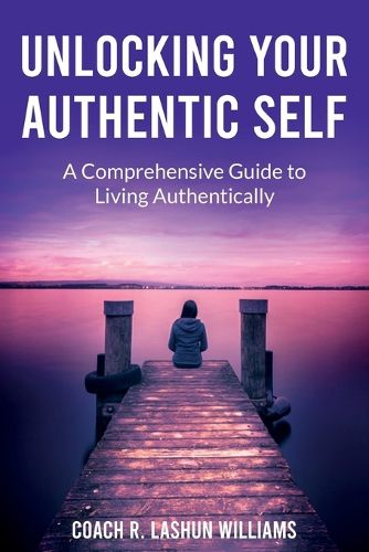 Cover image for Unlocking Your Authentic Self