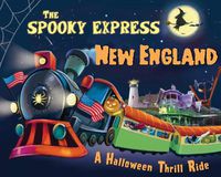 Cover image for The Spooky Express New England