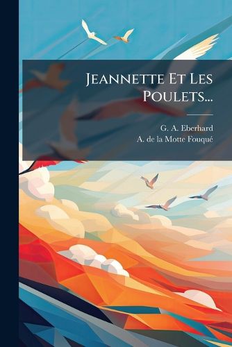 Cover image for Jeannette Et Les Poulets...