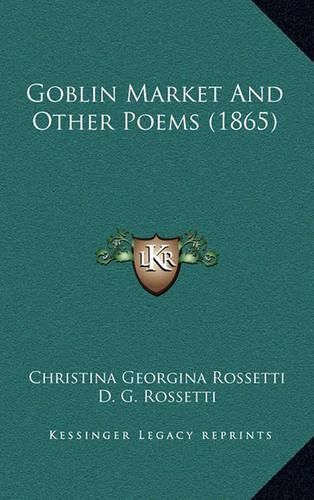 Cover image for Goblin Market and Other Poems (1865)