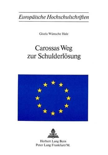 Cover image for Carossas Weg Zur Schulderloesung